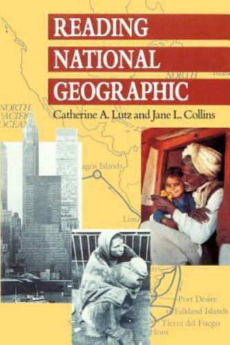 Reading National Geographic – Catherine A Lutz, 0226497240, paperback