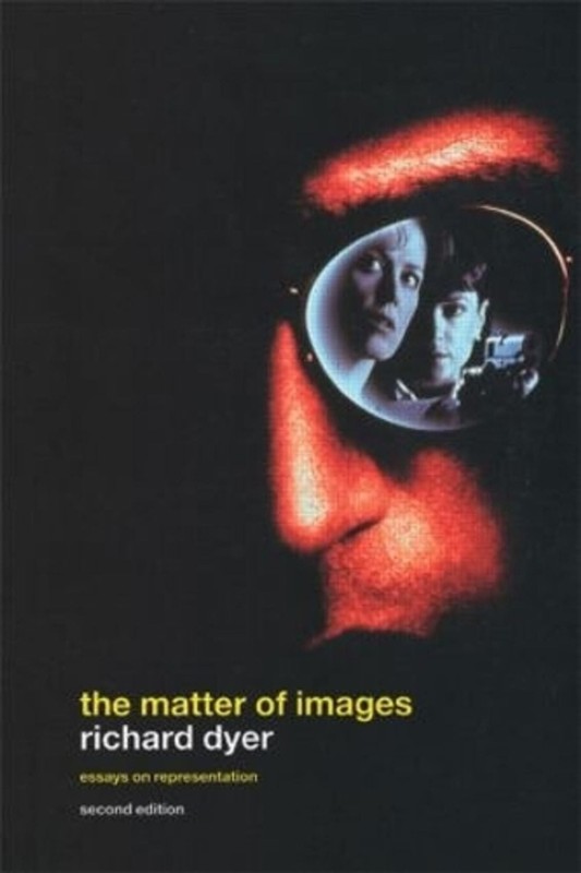 The Matter of Images: Essays on Representations by Richard Dyer (English) Paperb