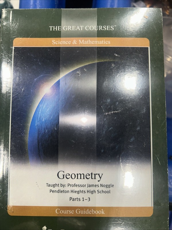 Great Courses DVD Set Geometry Parts 1-3 Homeschool Teaching Math James Noggle