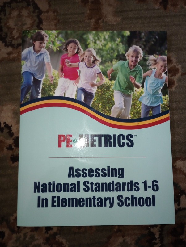 PE Metrics Assessing National Standards 1-6 in Elementary School