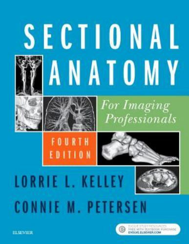 Sectional Anatomy for Imaging Professionals by Connie Petersen and Lorrie L….