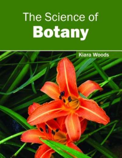 The Science Of Botany