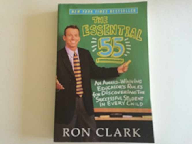 The Essential 55: An Award-Winning – Paperback, by Clark Ron – Very Good j