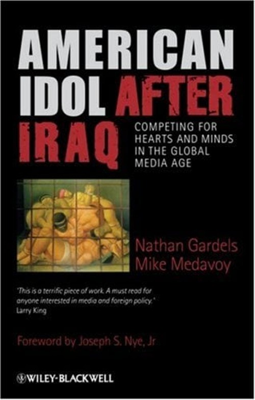 American Idol after Iraq : Competing for Hearts and Minds in the