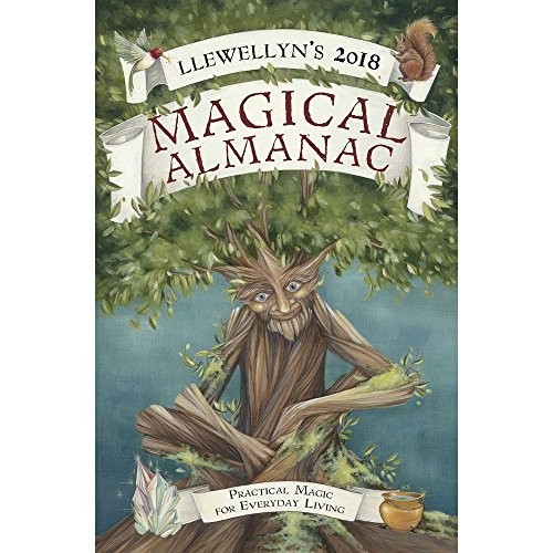 Llewellyn's 2018 Magical Almanac: Practical Magic for Everyday L... by Llewellyn
