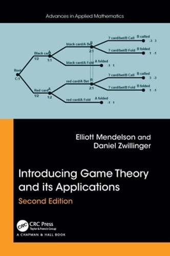 Introducing Game Theory and its Applications by Elliott Mendelson: New