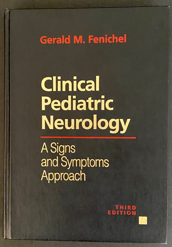 CLINICAL PEDIATRIC NEUROLOGY Signs And Symptoms Approach Fenichel Hardcover Book