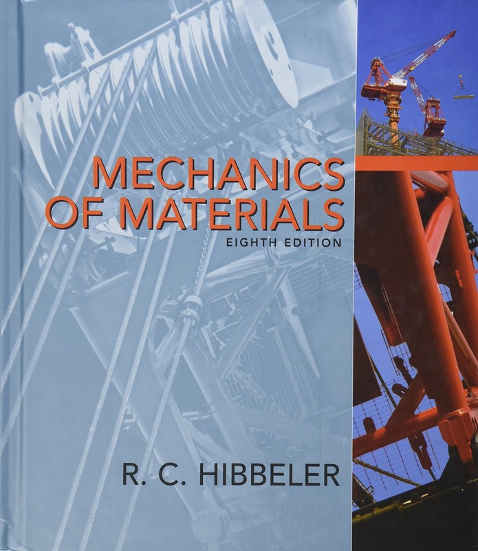 Mechanics Of Materials by Russell C. Hibbeler