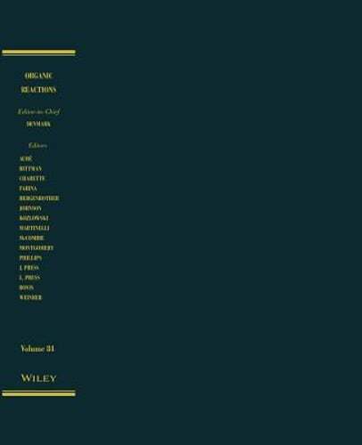 Organic Reactions, Volume 84 by Scott E Denmark: New