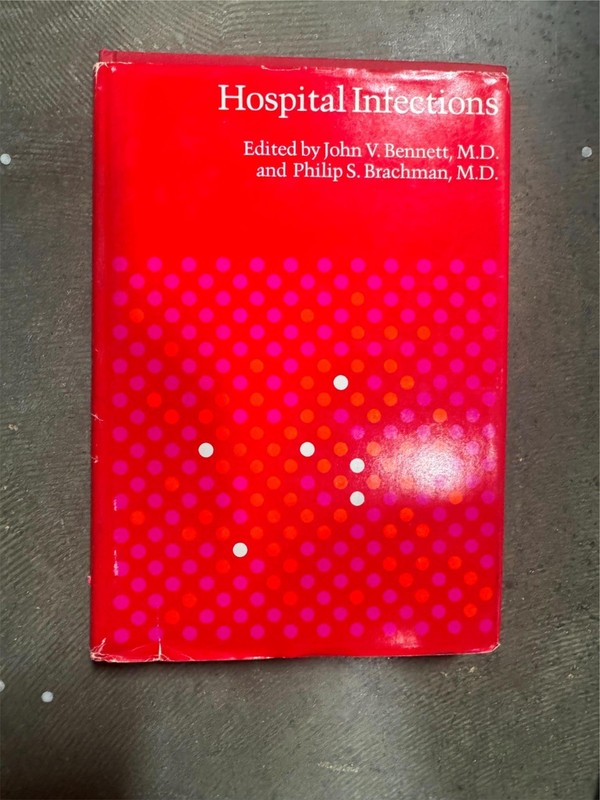 Hospital Infections Subsequent Edition by M.D. Bennett, John V. Philip S. Brachm