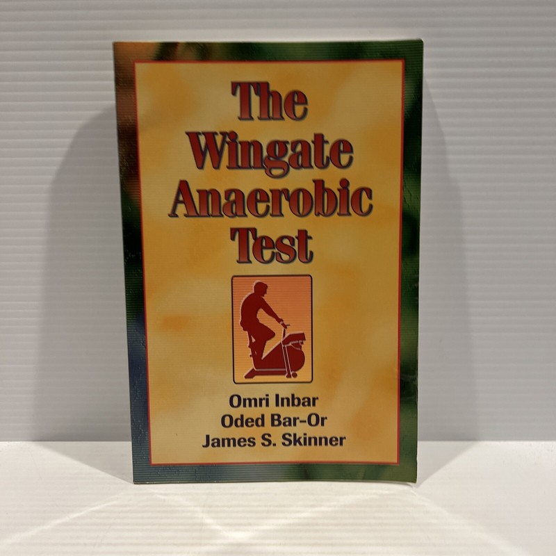 The Wingate Anaerobic Test Oded, Inbar, Omri, Skinner, James S. B