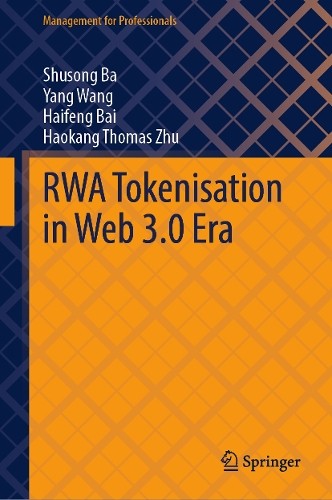 RWA Tokenisation in Web 3.0 Era - 9789819676620
