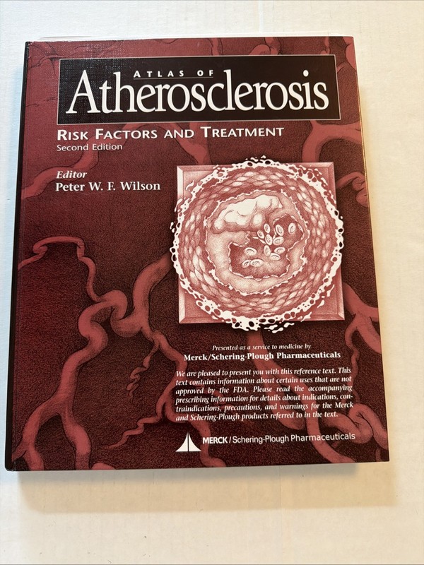 Atlas of Atherosclerosis : Risk Factors and Treatment by Peter W. F. Wilson