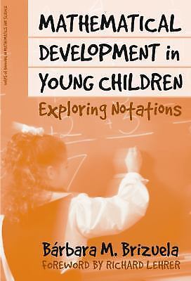 Mathematical Development in Young Children: Exploring Notations (Ways of Knowin