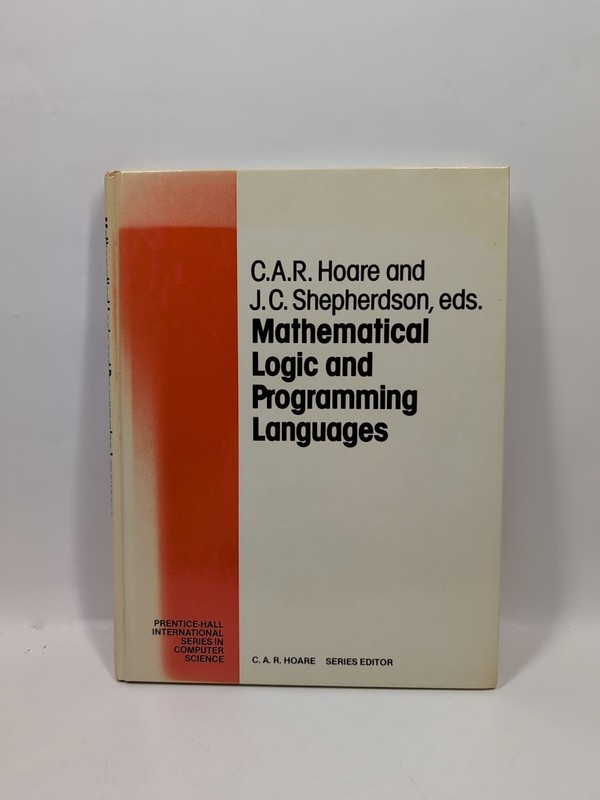 Mathematicsal Logic And Programming Languages, C.A.R. Prentice-Hall, 1985