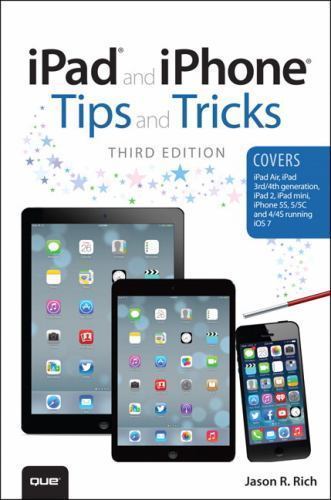 Ipad and Iphone Tips and Tricks by Jason R. Rich