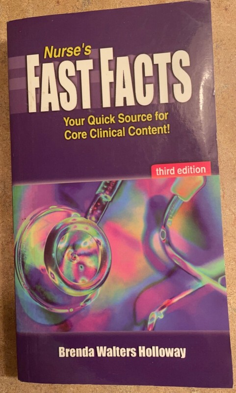Nurse’s Fast Facts : Your Quick Source for Core Clinical Content by Brenda…