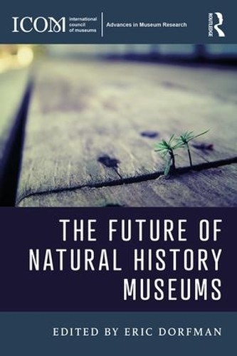 The Future of Natural History Museums - 9781138692633
