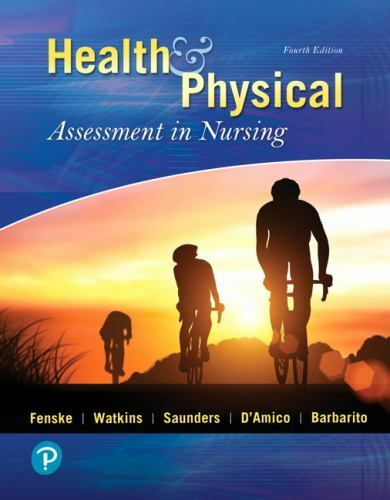 Health and Physical Assessment in Nursing fourth edition