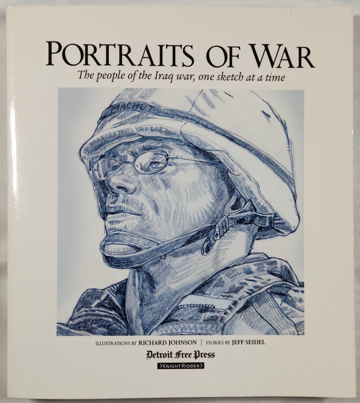 2003 Portraits Of War People Iraq War Richard Johnson Jeff Seidel Detroit Free