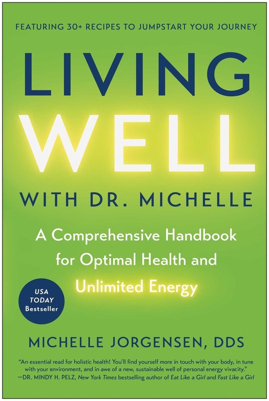 Living Well with Dr. Michelle: A Comprehensive Handbook for Optimal Health a…