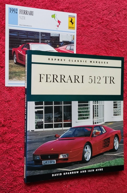 FERRARI 512 TR by David Sparrow & Iain Ayre 1994 FIRST EDITION BOOK