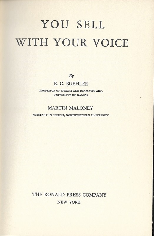 You Sell With Your Voice by E. C. Buehler and Martin Maloney (1939 HC w. DJ) gallery
