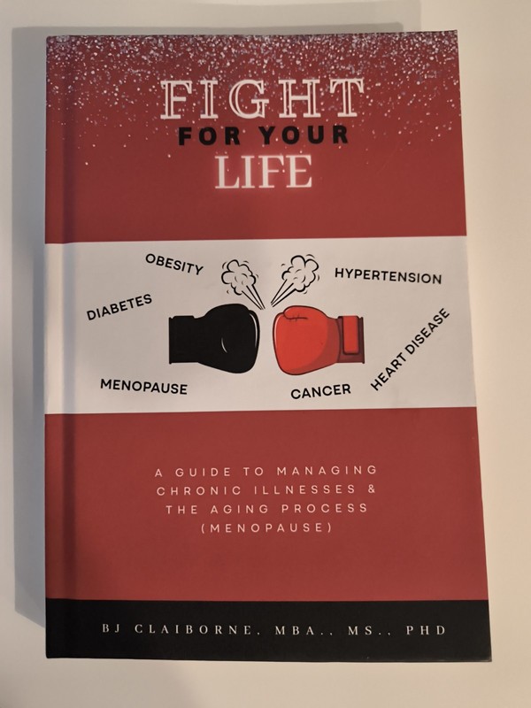 Fight for Your Life: A Guide to Managing Chronic Illnesses and the Aging Process