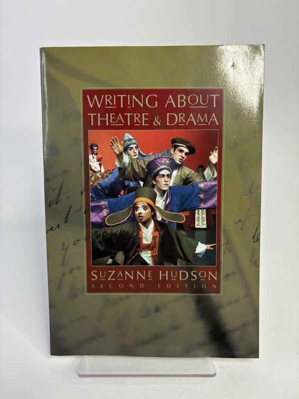 Writing About Theatre and Drama By Hudson, Suzanne