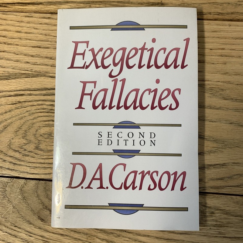 Exegetical Fallacies by D. A. Carson (1996, Trade Paperback)