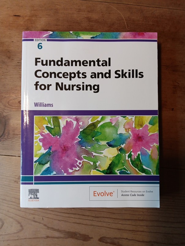 Fundamental Concepts and Skills for Nursing Edition 6 Patricia Williams PB Text