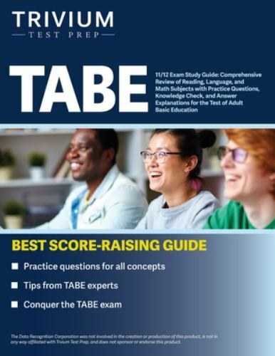 TABE 11/12 Exam Study Guide: Comprehensive Review of Reading, Language, and Math