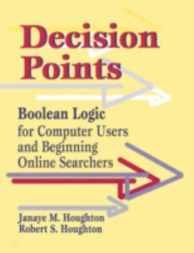 Decision Points: Boolean Logic for Computer Users and Beginning Online Searchers