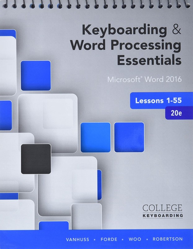 Keyboarding and Word Processing Essentials Lessons 1-55 (College Keyboarding…