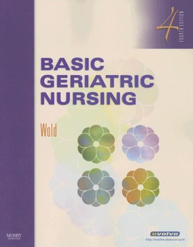BASIC GERIATRIC NURSING, 4E By Wold Rn Gloria Hoffman Bsn Ms **Mint Condition**