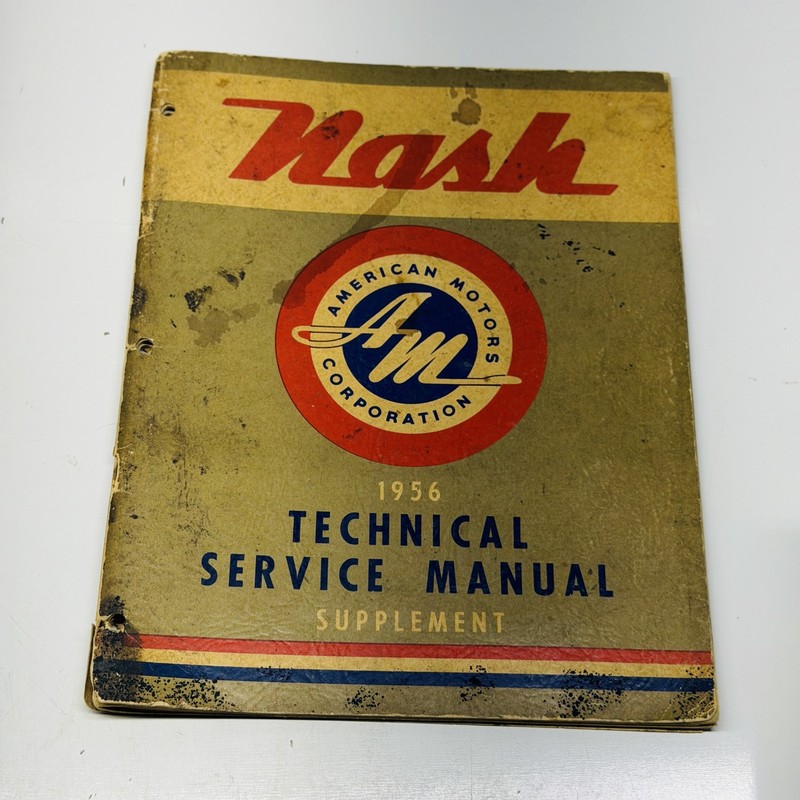 1956 Nash Technical Service Manual Supplement Ambassador Statesman AMC Original