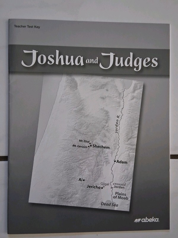 Abeka High School Joshua and Judges Teacher Test Key