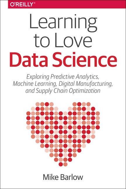 Learning To Love Data Science: Explorations Of Emerging Tech…