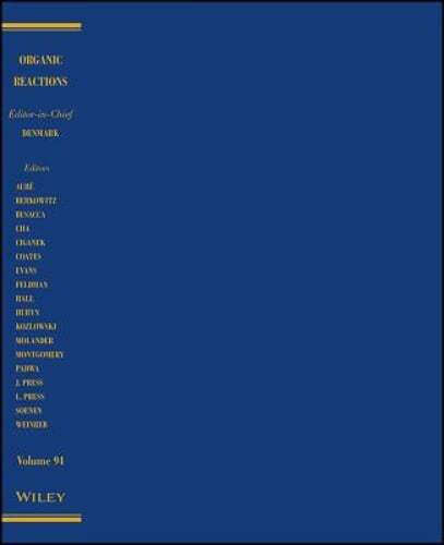 Organic Reactions, Volume 94 by Scott E. Denmark: Used