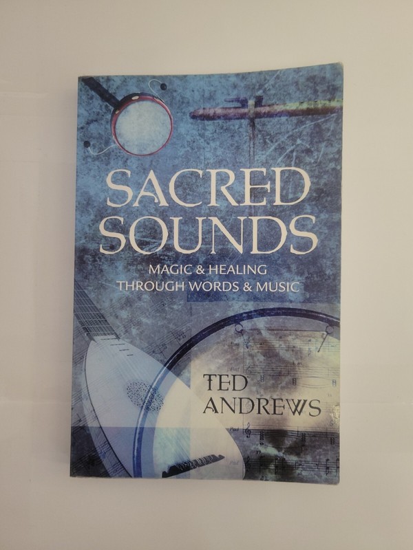 Practical Guides to Personal Power: Sacred Sounds : Magic and Healing Through...