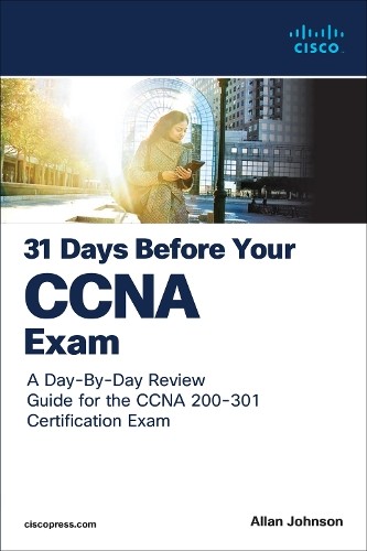 31 Days Before your CCNA Exam: A Day…, Johnson, Allan