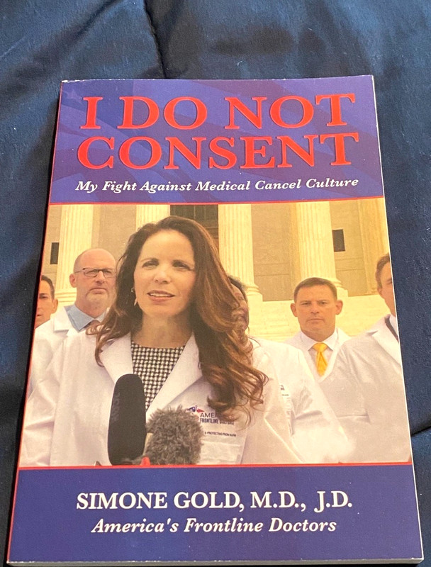 I Do Not Consent: My Fight Against Medical Cancel Cult… by Gold MD, JD, Simone