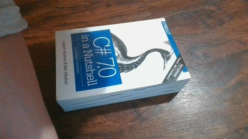 C# 7. 0 in a Nutshell : The Definitive Reference by Joseph Albahari and Ben…