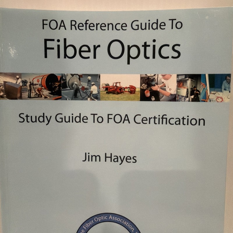 FOA Reference Guide to Fiber Optics gallery
