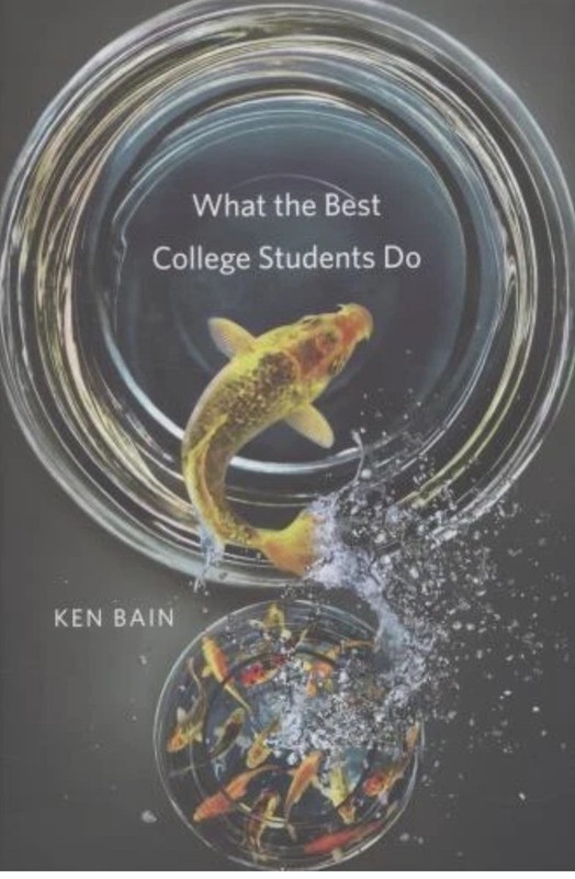 What the Best College Students Do – Hardcover By Bain, Ken – GOOD