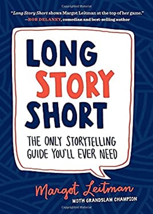 Long Story Short : The Only Storytelling Guide You’ll Ever Need M