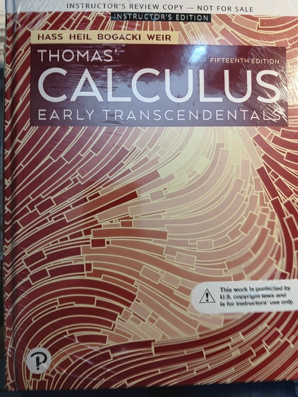 Thomas’ Calculus Early Transcendentals 15th Edition INSTRUCTOR’S REVIEW COPY