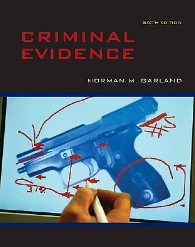 Criminal Evidence – Paperback By Garland, Norman – GOOD