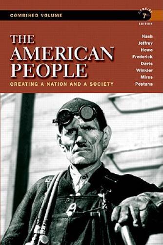 The American People: Creating a Nation and a Society, Concise Edition, Co – GOOD