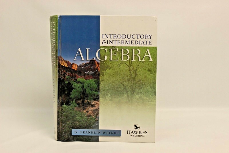 Introductory and Intermediate Algebra by D. Franklin Wright (2005, Hardback)